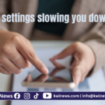 phone settings slowing you down